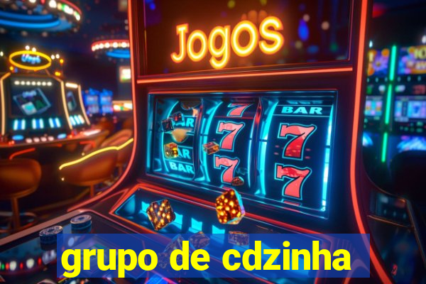 grupo de cdzinha